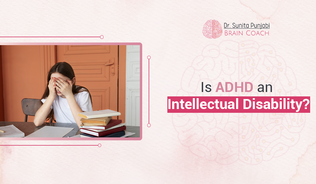Is ADHD an Intellectual Disability?