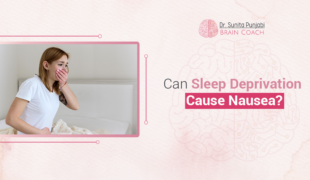 Can Sleep Deprivation Cause Nausea?